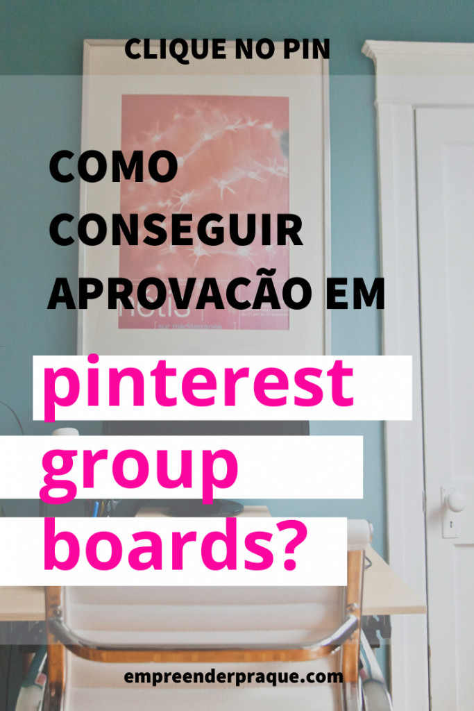 pinterest group board 683x1024 - [Tutorial] Pinterest: como conseguir aprovação em Group Board?